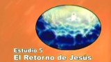 5 | El Retorno de Jesús | Serie de estudio: Dios revela su amor