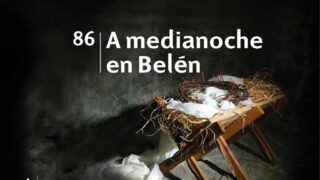 Himno 86 | A medianoche en Belén | Himnario Adventista