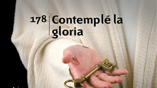 Himno 178 | Contemplé la gloria | Himnario Adventista