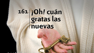 Himno 161 | ¡Oh! cuán gratas las nuevas | Himnario Adventista
