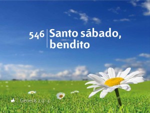 Himno 546 - Santo sábado, bendito - NUEVO HIMNARIO ADVENTISTA CANTADO