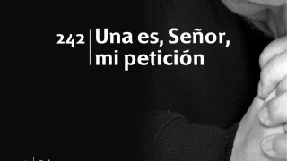 Himno 242 – Una es, Señor, mi petición – NUEVO HIMNARIO ADVENTISTA CANTADO