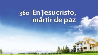 Himno 360 | En Jesucristo, mártir de paz | Himnario Adventista