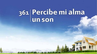 Himno 361 | Percibe mi alma un son | Himnario Adventista