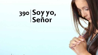Himno 390 | Soy yo, Señor | Himnario Adventista
