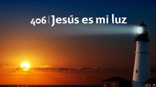 Himno 406 | Jesús es mi luz | Himnario Adventista