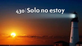 Himno 430 | Solo no estoy | Himnario Adventista