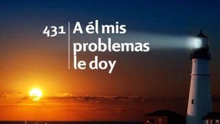 Himno 431 | A él mis problemas le doy | Himnario Adventista