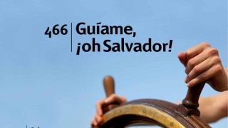 Himno 466 – Guiame oh Salvador – NUEVO HIMNARIO ADVENTISTA CANTADO