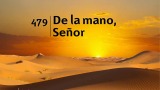 Himno 479 – De la mano Señor – NUEVO HIMNARIO ADVENTISTA