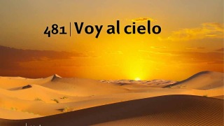 Himno 481 | Voy al cielo | Himnario Adventista