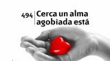 Himno 494 | Cerca un alma agobiada está | Himnario Adventista