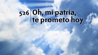 Himno 526 | Oh mi patria te prometo hoy | Himnario Adventista