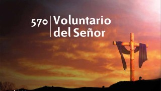 Himno 570 | Voluntario del Señor | Himnario Adventista