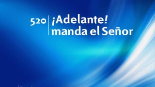 Himno 520 | ¡Adelante! manda el Señor | Himnario Adventista