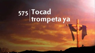 Himno 575 | Tocad trompeta ya | Himnario Adventista