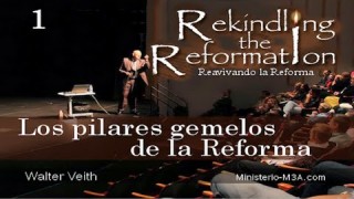 1 | Walter Veith | Reavivando la Reforma | Los pilares gemelos de la reforma