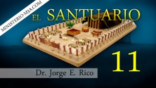 11 | El Santuario | Verdades Bíblicas  [Parte 2] | Conexiones Bíblicas | Dr. Jorge E. Rico