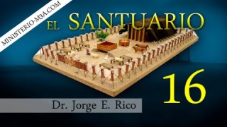 16 | Ministerio sacerdotal de Jesús en el cielo | Conexiones Bíblicas | Dr. Jorge E. Rico