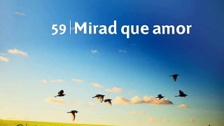 Himno 59 | Mirad qué amor | Himnario Adventista