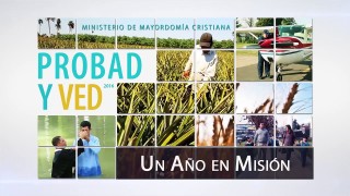 19 de marzo | Un Año en Misión | Probad y Ved 2016 | Iglesia Adventista