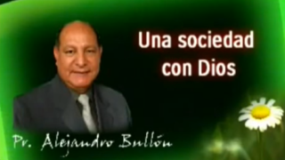 12 | Una Sociedad Con Dios | La fe de Jesús | Pastor Alejandro Bullón