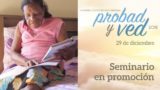 29 de Diciembre | Seminario en promoción | Probad y Ved 2018 | Iglesia Adventista