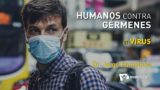 2 | Virus | Humanos contra gérmenes | Dr. Jorge Pamplona
