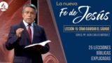 Lección 15 | Cómo guardar el Sábado | La Fe de Jesús | Pr. Juan Carlos Márquez