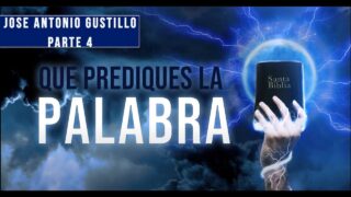 4 | La Pesca Milagrosa | Serie: Que Prediques La Palabra | José Antonio Gustillo