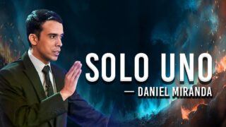 2. Solo Uno | Vestíos de toda la Armadura de Dios Pastor Daniel Miranda