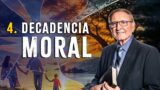 4. La decadencia moral | Serie: Cambiaron la verdad por la mentira | Pr. Esteban Bohr
