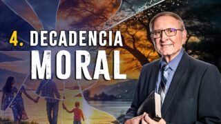 4. La decadencia moral | Serie: Cambiaron la verdad por la mentira | Pr. Esteban Bohr