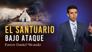 EL SANTUARIO BAJO ATAQUE | Serie: En Defensa de la Fe | Pastor Daniel Miranda